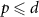 $p \unicode{x2A7D} d$