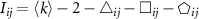 $I_{ij} = \langle k\rangle-2-\triangle_{ij}-\square_{ij} -{\unicode{x2B20}}_{ij}$