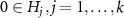 $0 \in H_j\,, j = 1,\ldots,k$