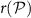 $r(\mathcal{P})$