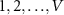 $1,2,{\ldots},V$
