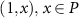 $(1,x),\, x \in P$