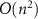 $O(n^2)$
