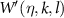 $ W^{^{\prime}}(\eta, k, l) $