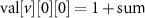 $\text{val}[v][0][0] = 1 + \text{sum}$