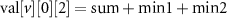 $\text{val}[v][0][2] = \text{sum} + \text{min1} + \text{min2}$