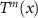 $T^m(x)$