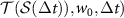 ${\mathcal{T}}({\mathcal{S}}(\Delta t)), w_0, \Delta t)$