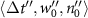 $\langle{\Delta t^{^{\prime\prime}}, w^{^{\prime\prime}}_0, n^{^{\prime\prime}}_0}\rangle$