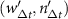 $(w^{^{\prime}}_{\Delta t}, n^{^{\prime}}_{\Delta t})$