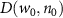 $D(w_0, n_0)$