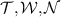 ${\mathcal{T}}, {\mathcal{W}}, {\mathcal{N}}$