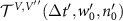 ${\mathcal{T}}^{V,V^{^{\prime\prime}}}(\Delta t^{^{\prime}}, w^{^{\prime}}_0, n^{^{\prime}}_0)$