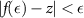 $|f(\epsilon) - z| \lt \epsilon$
