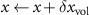 $x \gets x+\delta x_\text{vol}$