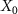 ${X_0}$