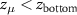 $z_{\mu} \lt z_\text{bottom}$