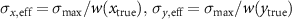 $\sigma_{x, \text{eff}} = \sigma_{\text{max}} / w(x_{\text{true}}),\:\sigma_{y, \text{eff}} = \sigma_{\text{max}} / w(y_{\text{true}})$