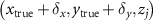 $\left(x_{\text{true}}+ \delta_x,y_{\text{true}}+\delta_y,z_j\right)$
