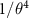 $1/\theta^4$