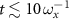 $t \lesssim 10\,\omega_x^{-1}$