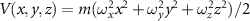 $V(x, y, z) = m(\omega_x^2 x^2+\omega_y^2 y^2+\omega_z^2 z^2)/2$