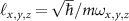 $\ell_{x,y,z} = \sqrt{\hbar}/{m\omega_{x,y,z}}$