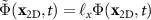 $\tilde{\Phi}(\mathbf{x}_\mathrm{2D}, t) = \ell_x \Phi(\mathbf{x}_\mathrm{2D}, t)$