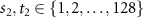 $s_2, t_2 \in \{1, 2, \dots, 128\}$