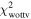 ${\chi }_{\mathrm{wottv}}^{2}$