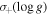 ${\sigma }_{+}(\mathrm{log}g)$
