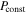 ${P}_{\mathrm{const}}$