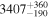 ${3407}_{-190}^{+360}$