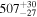 ${507}_{-27}^{+30}$