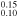 ${}_{0.10}^{0.15}$