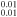 ${}_{0.01}^{0.01}$