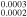 ${}_{0.0002}^{0.0003}$