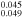 ${}_{0.049}^{0.045}$