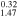 ${}_{1.47}^{0.32}$