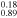 ${}_{0.89}^{0.18}$