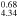 ${}_{4.34}^{0.68}$