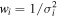 ${w}_{i}=1/{\sigma }_{i}^{2}$