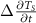 ${{{\Delta }}}\frac{{\partial {{{{T}}}_{{{S}}}}}}{{\partial {{{t}}}}}$