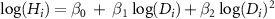 ${\text{log}}({H_i}) = {\beta _0}\; + \;{\beta _1}\;{\text{log}}({D_i}) + {\beta _2}\;{\text{log}}{({D_i})^2}$