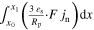 ${\int }_{{x}_{0}}^{{x}_{1}}\left(\tfrac{3\,{\varepsilon }_{{\rm{s}}}}{{R}_{{\rm{p}}}}\cdot F\,{j}_{{\rm{n}}}\right){\rm{d}}x$